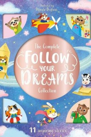 Cover of The Complete Follow Your Dreams Collection