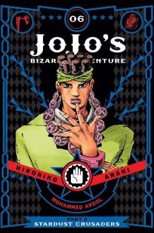 Cover of JoJo's Bizarre Adventure: Part 3--Stardust Crusaders, Vol. 6