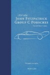 Book cover for John Fitzpatrick Group C Porsches