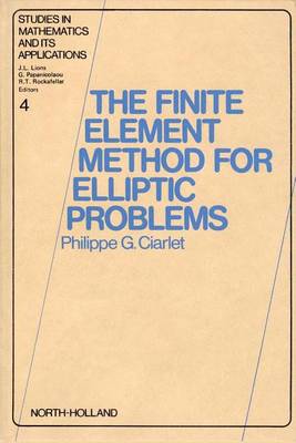 Book cover for The Finite Element Method for Elliptic Problems