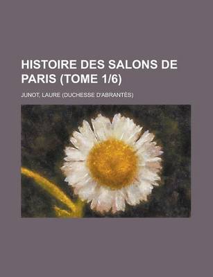 Book cover for Histoire Des Salons de Paris (Tome 1-6)