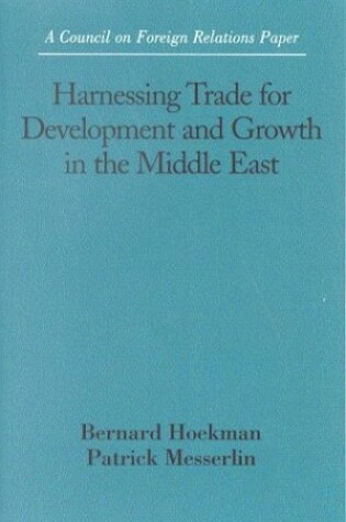 Cover of Harnessing Trade for Development and Growth in the Middle East