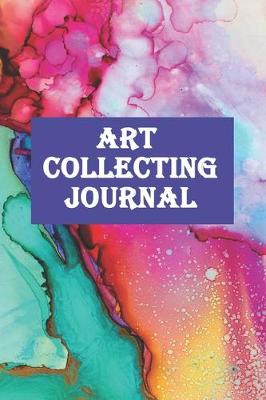 Book cover for Art Collecting Journal