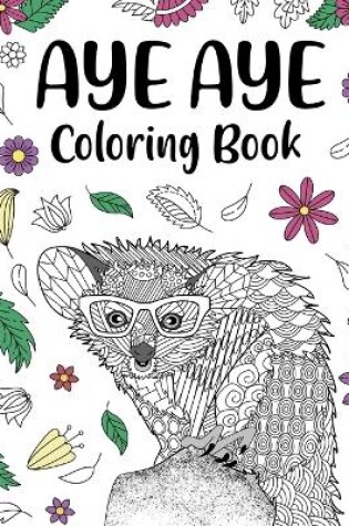 Cover of Aye Aye Coloring Book