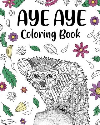 Book cover for Aye Aye Coloring Book