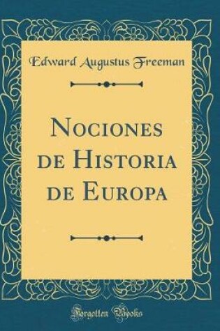 Cover of Nociones de Historia de Europa (Classic Reprint)
