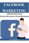 Book cover for Facebook Marketing