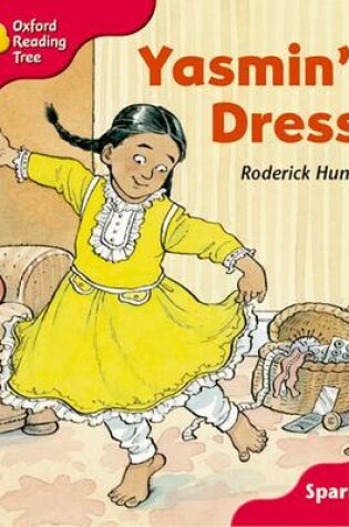 Cover of Oxford Reading Tree: Level 4: Sparrows: Yasmin's Dress