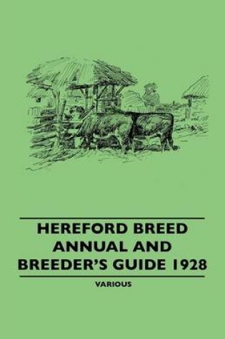 Cover of Hereford Breed Annual And Breeder's Guide 1928