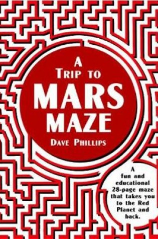 Cover of A Trip to Mars Maze