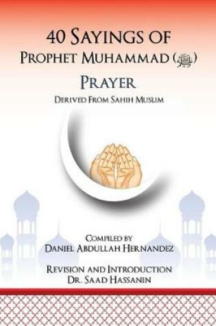 Cover of 40 Sayings of Prophet Muhammad (Salah)