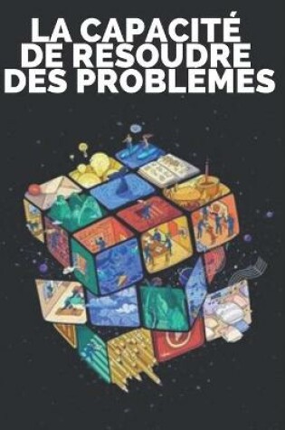 Cover of La Capacite de Resoudre Des Problemes