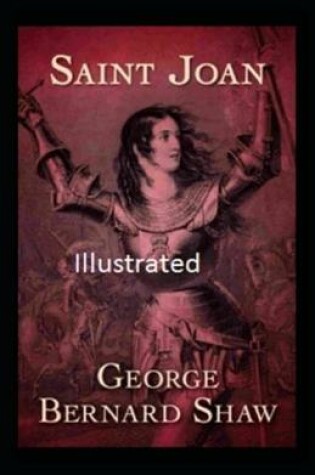Cover of Saint Joan Illustrated