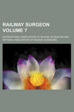 Cover of Railway Surgeon Volume 7