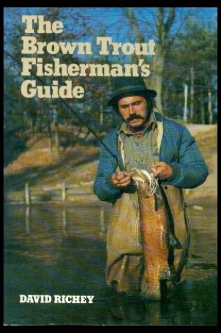 Cover of The Brown Trout Fisherman's Guide