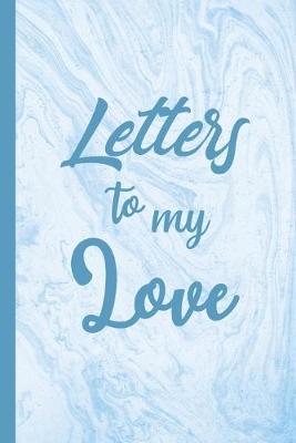 Book cover for Letters to My Love