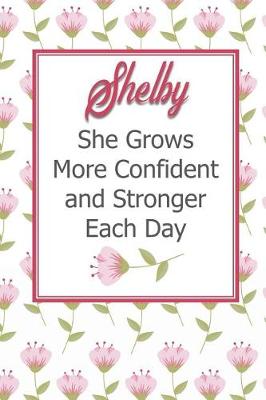 Book cover for Shelby She Grows More Confident and Stronger Each Day