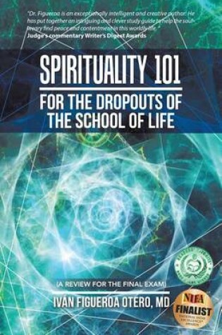 Cover of Spirituality 101 for the Dropouts of the School of Life