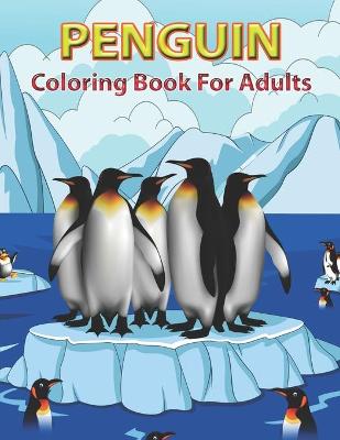 Book cover for Penguin Coloring Book for Adults