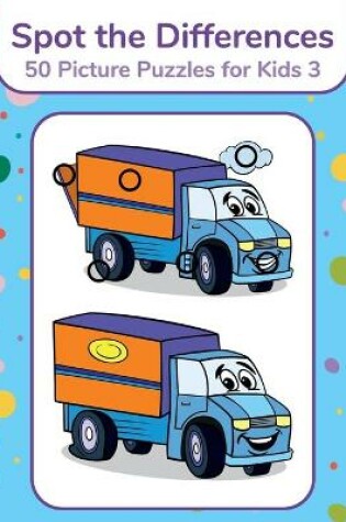 Cover of Spot the Differences - 50 Picture Puzzles for Kids 3