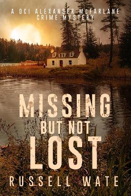 Cover of Missing But Not Lost