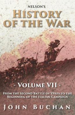 Book cover for Nelson's History of the War - Volume VII. - From the Second Battle of Ypres to the Beginning of the Italian Campaign