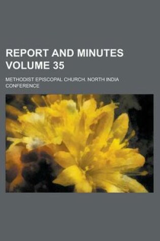 Cover of Report and Minutes Volume 35