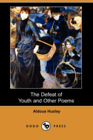 Cover of The Defeat of Youth and Other Poems (Dodo Press)