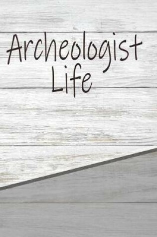 Cover of Archeologist Life