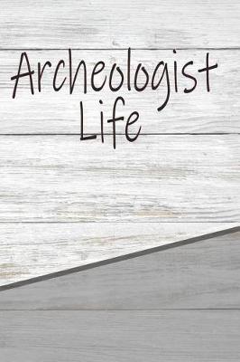 Book cover for Archeologist Life