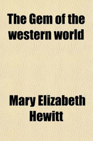 Cover of The Gem of the Western World; For 1851