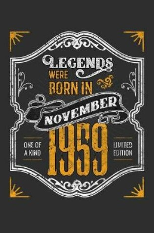 Cover of Legends Were Born in November 1959 One Of A Kind Limited Edition