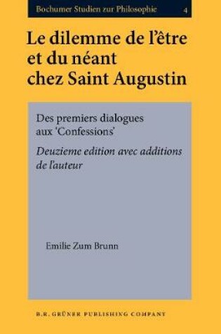 Cover of Le dilemme de l'etre et du neant chez Saint Augustin