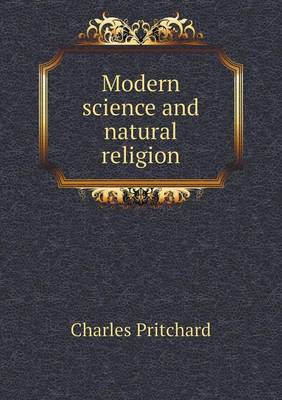 Book cover for Modern science and natural religion