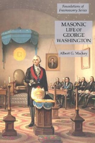 Cover of Masonic Life of George Washington