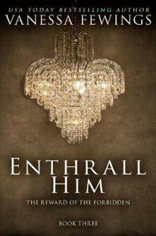 Cover of Enthrall Him