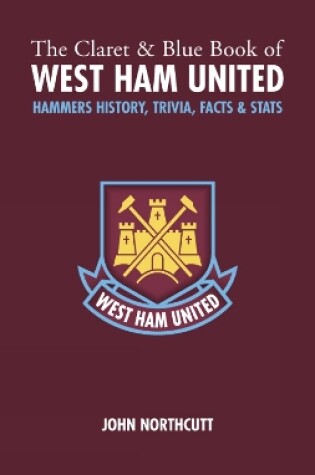 Cover of The Claret and Blue Book of West Ham United