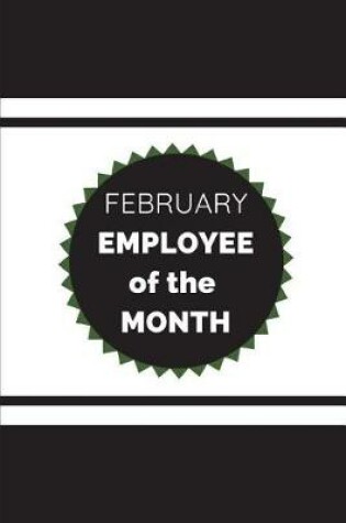 Cover of February Employee of the Month