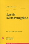 Book cover for Syphilis Sive Morbus Gallicus