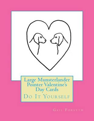 Book cover for Large Munsterlander Pointer Valentine's Day Cards