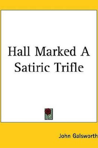 Cover of Hall Marked a Satiric Trifle