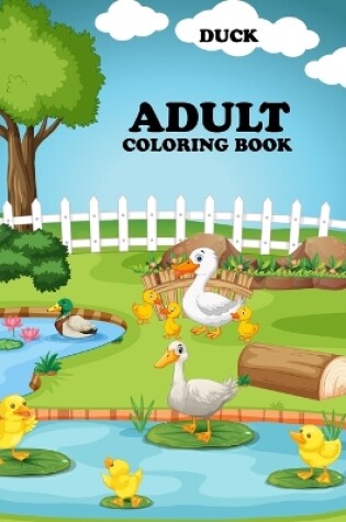 Cover of Duck Adult Coloring Book