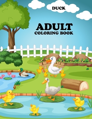 Book cover for Duck Adult Coloring Book