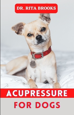 Book cover for Acupressure for Dogs