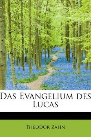 Cover of Das Evangelium Des Lucas