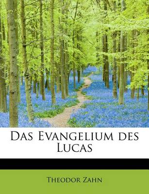 Book cover for Das Evangelium Des Lucas