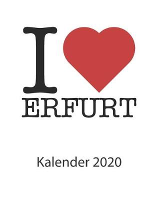 Book cover for I love Erfurt Kalender 2020