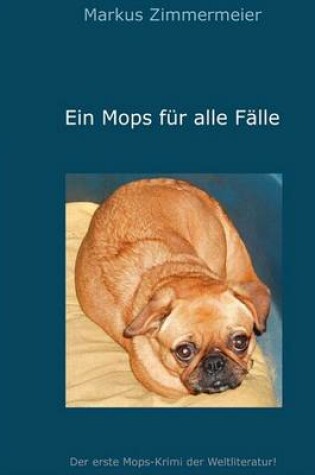 Cover of Ein Mops Fr Alle Flle