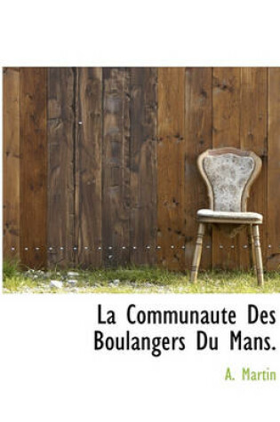 Cover of La Communaute Des Boulangers Du Mans.