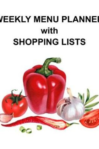 Cover of Weekly Menu Planner with Shopping Lists